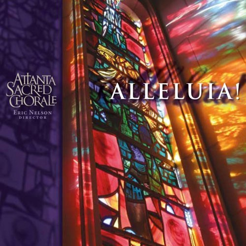 Atlanta Sacred Chorale/Alleluia!